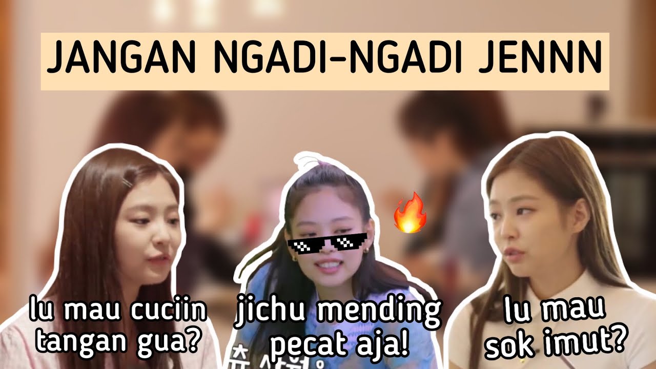 KELAKUAN JENNIE YANG SULIT DIMENGERTI