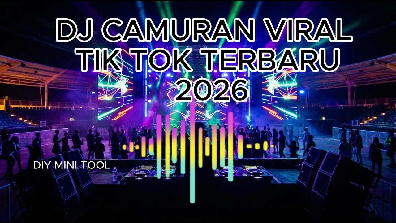 DJ CAMPURAN VIRAL TIK TOK TERBARU 2026 FULL BASS JEDAG JEDUG MENGKANE|