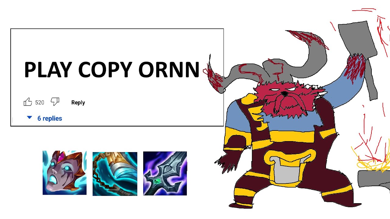 ORNN BUT I COPY MY OPPONENTS ITEMS AND USE IT AGAINST THEM STRATEGY