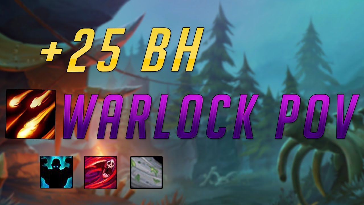 Brackenhide Hollow +25 - Destro pov - 244k overall o.o