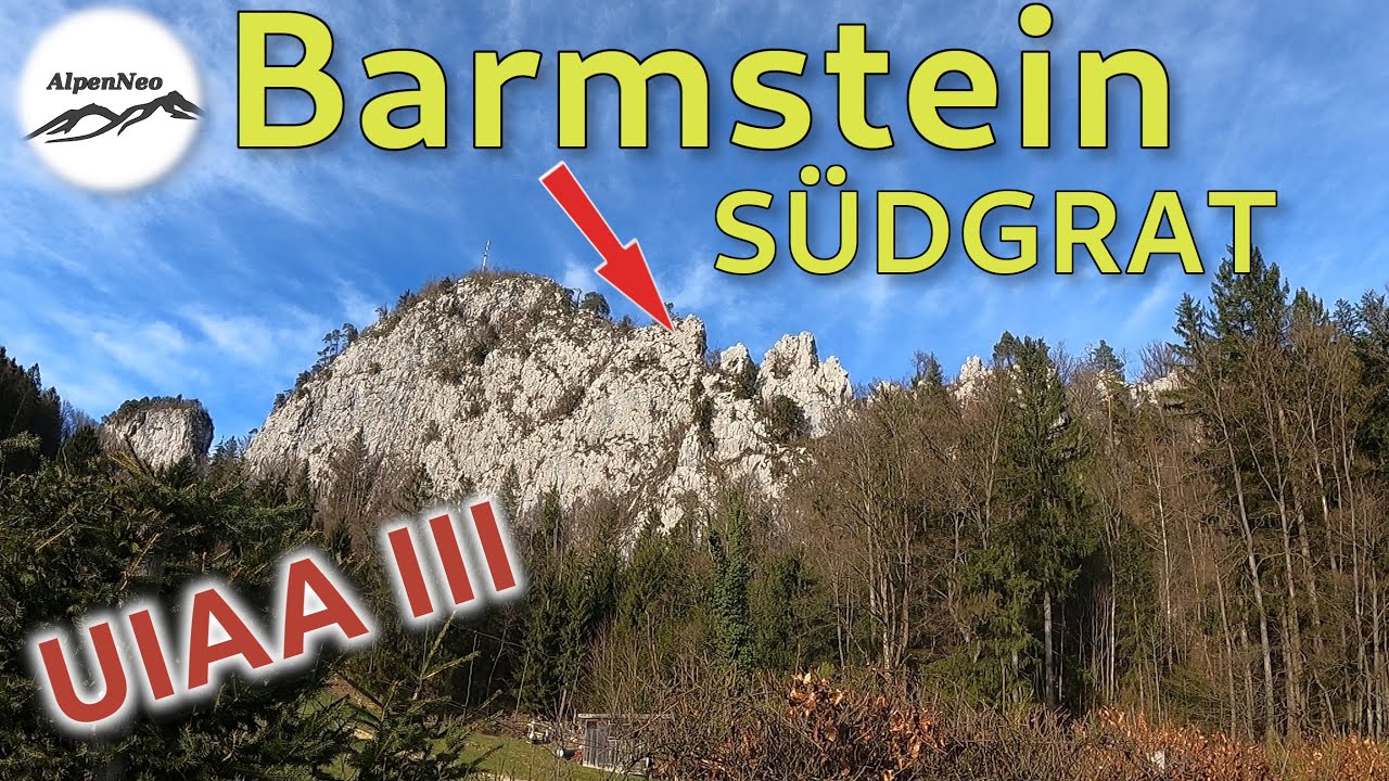 INTENSIV! Kleiner Barmstein Südgrat | UIAA III