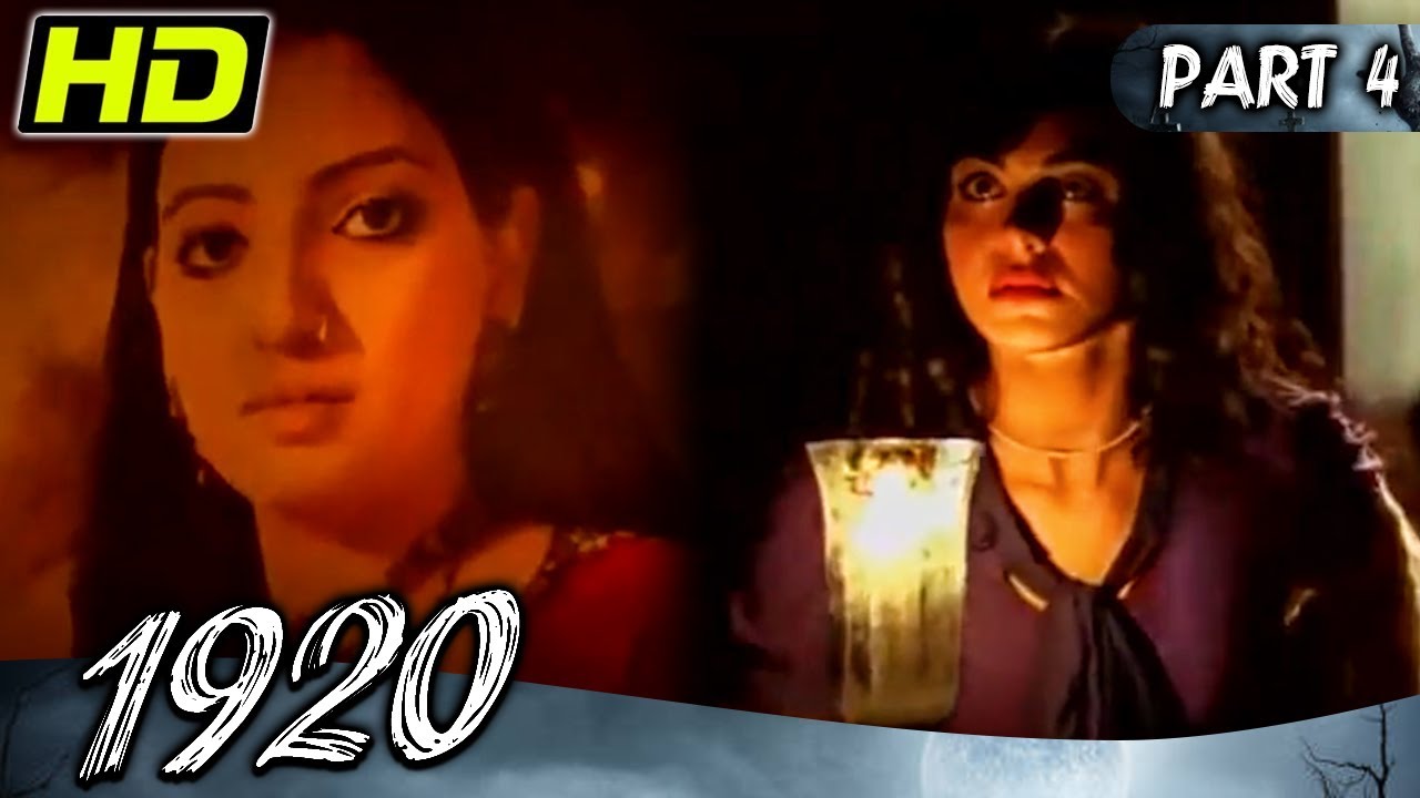 1920 (Part - 4) l Bollywood Superhit Horror Hindi Movie l Rajneesh Duggal, Adah Sharma