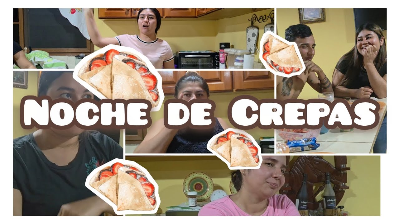 Noche de crepas 🍓🍫 vlog 12