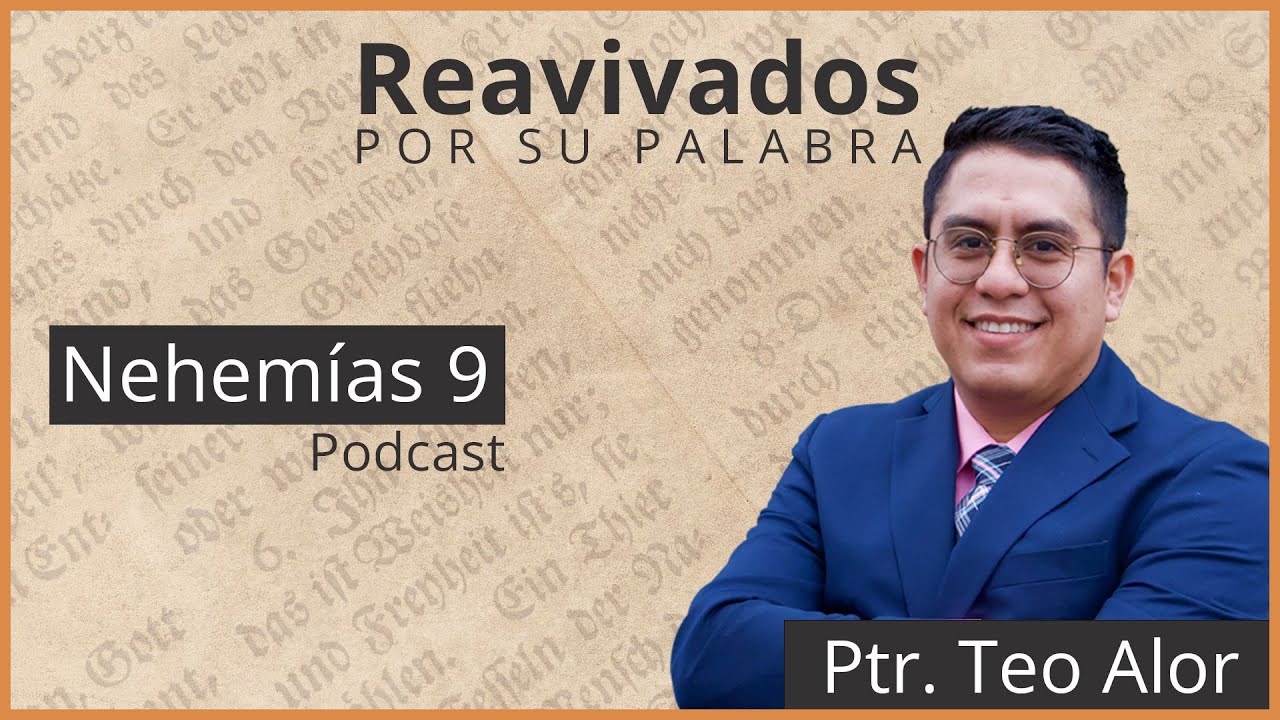 Nehemías 9: Esdras confiesa los pecados de Israel - Reavivados por su palabra