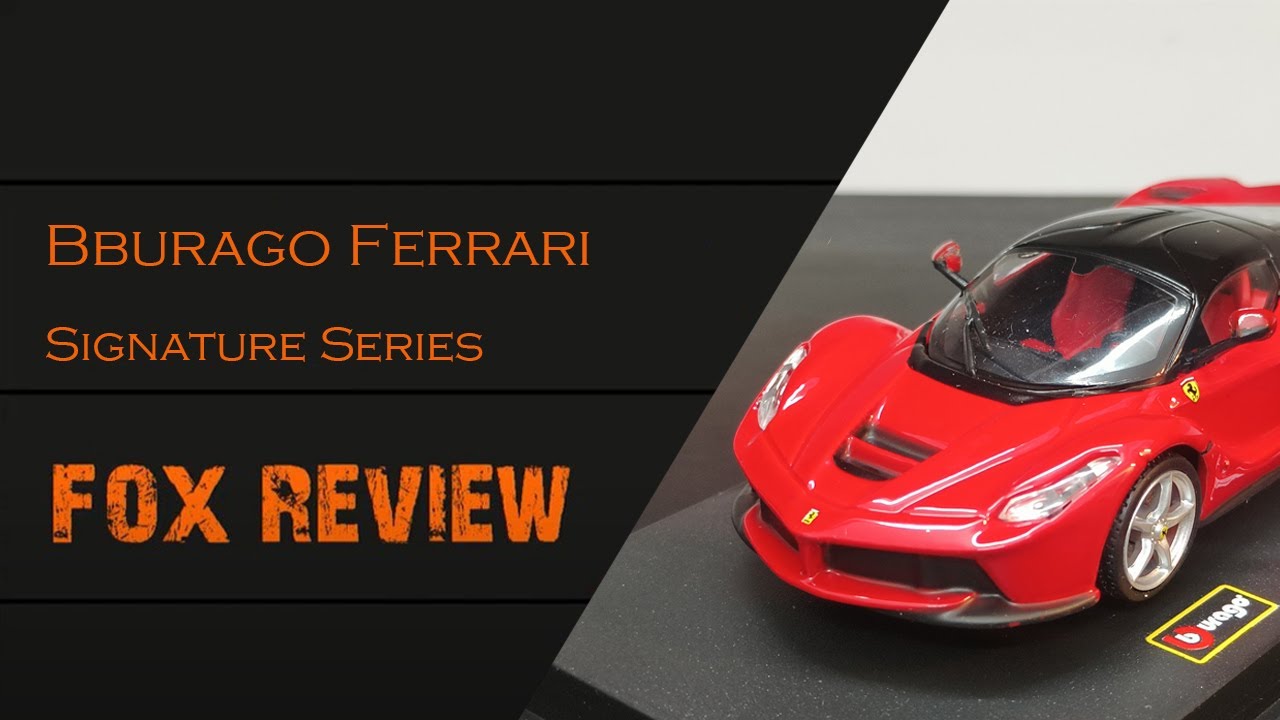 Bburago Ferrari  La Ferrari | Signature Series | 1/43 Diecast Model  Unboxing: Fox review