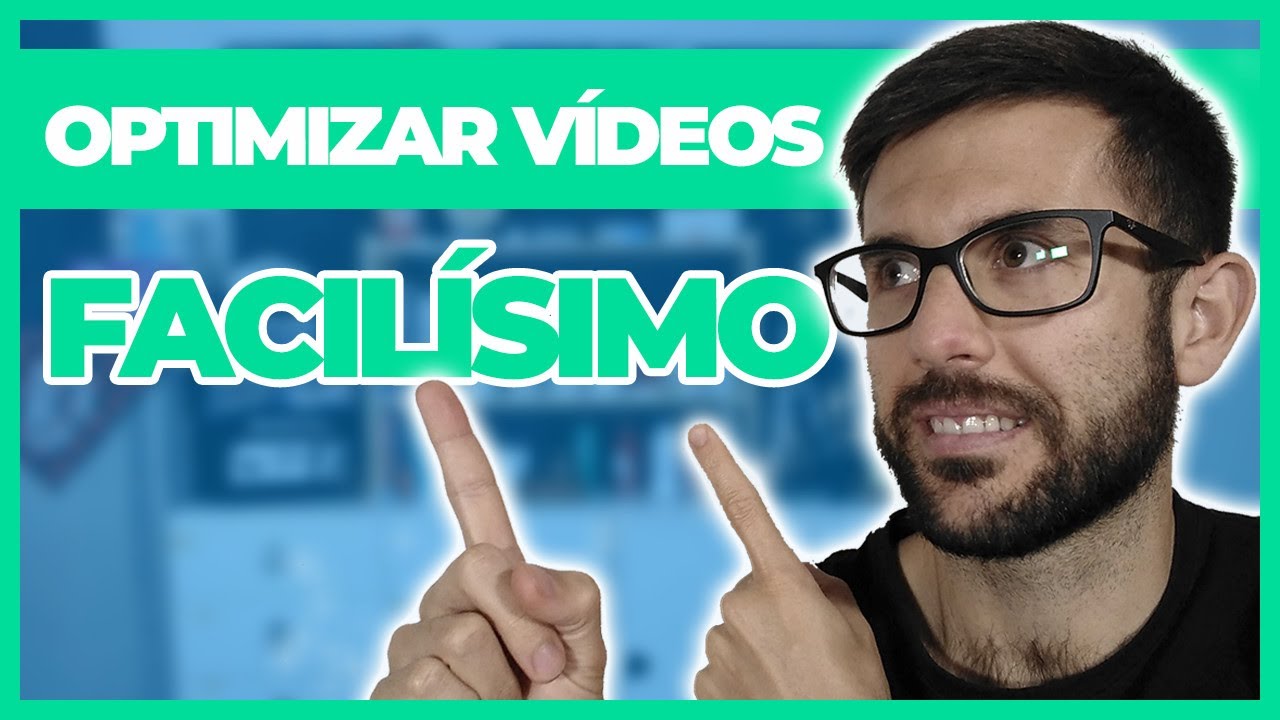 🥇 📹 Optimizar vídeos para web