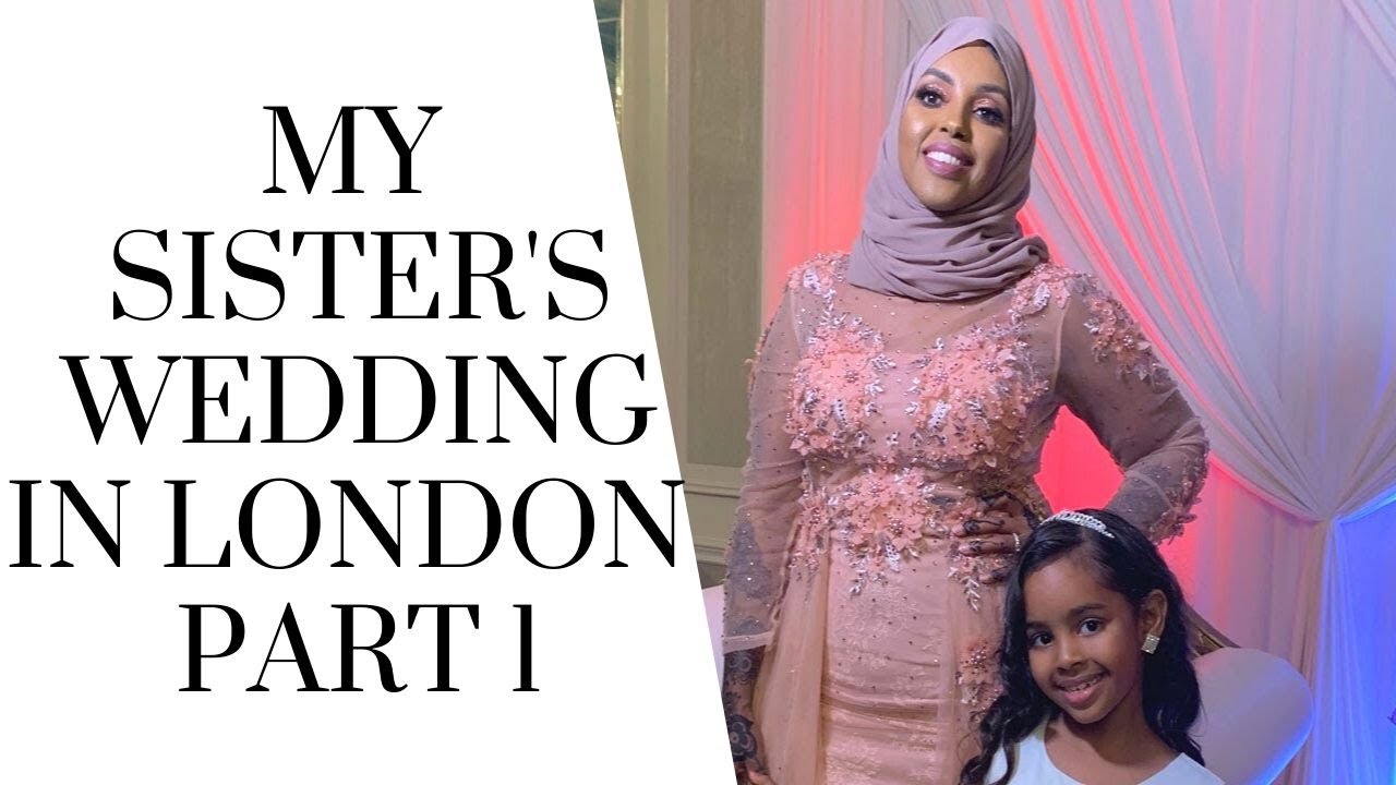 My Sister's Wedding in London | Part 1