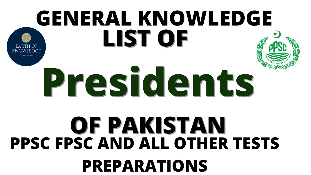 List Of Presidents Of Pakistan | 1956-2020 | General Knowledge