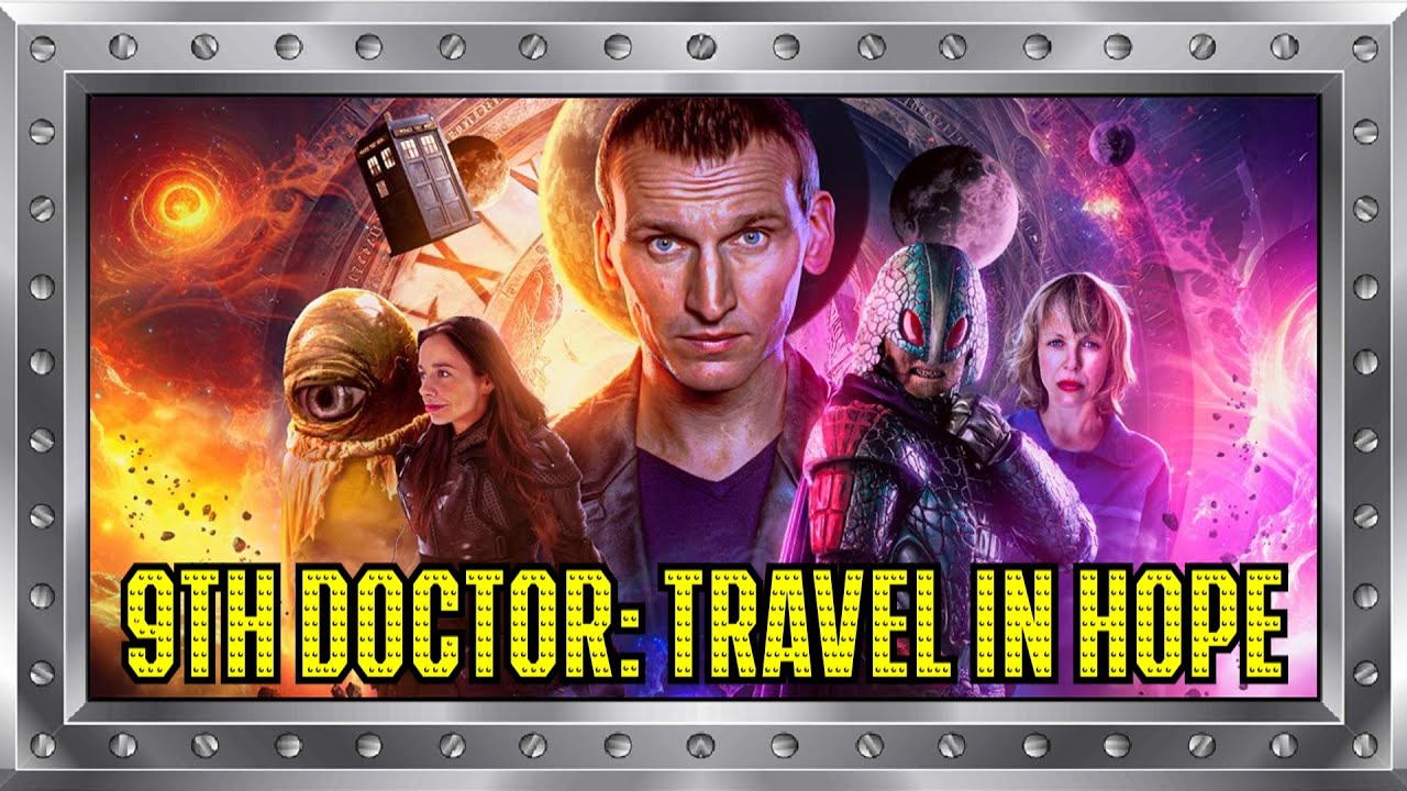 Doctor Who - The Ninth Doctor Adventures: Travel In Hope - Big Finish Review