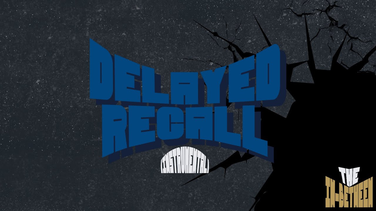 Delayed Recall (Instrumental) - [The In-Between Instrumentals]