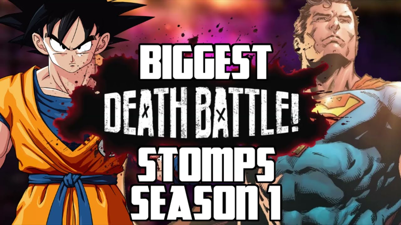 The Biggest DEATH BATTLE! stomps (Season 1)