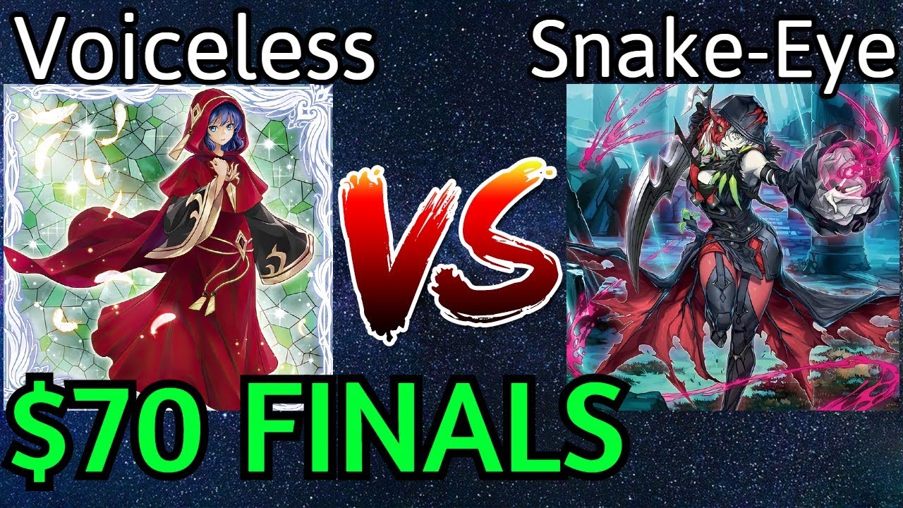 Voiceless Voice Vs Snake-Eye $70 Tourney FINALS Yu-Gi-Oh!