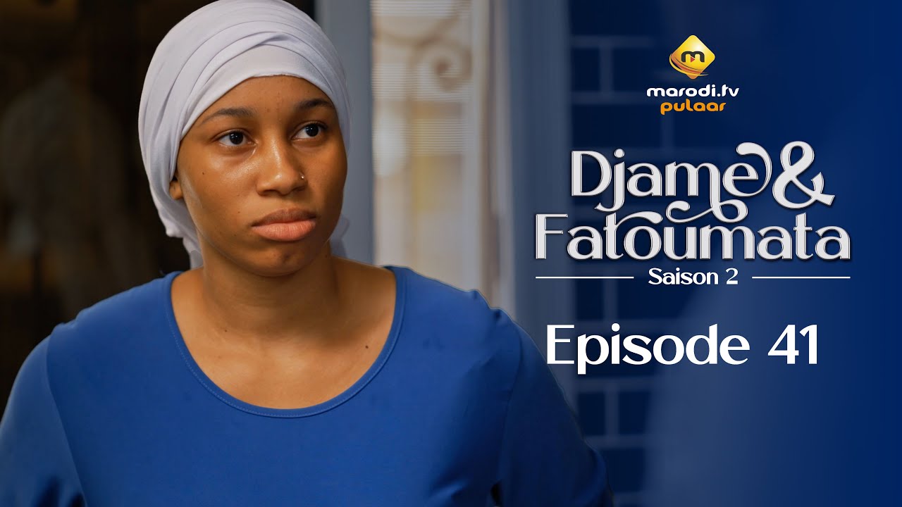 Série - Djame et Fatoumata - Saison 2 - Épisode 41 - VOSTFR