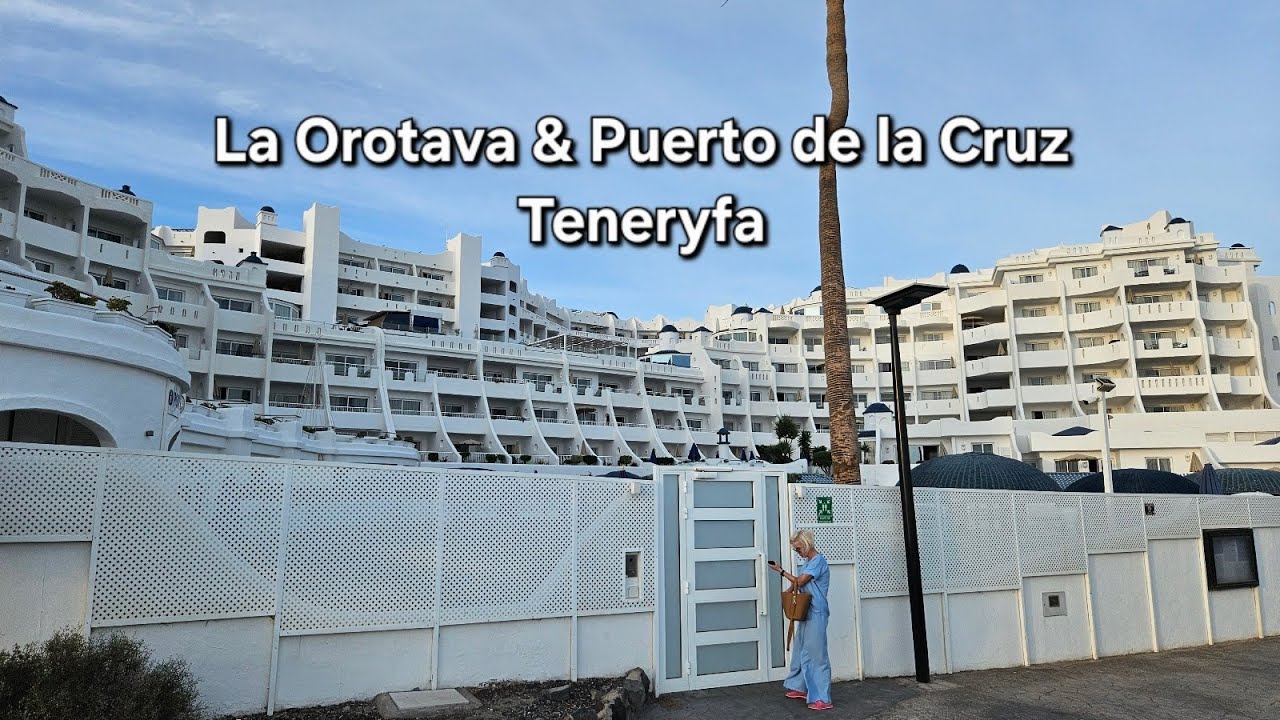 Teneryfa - La Orotava & Puerto de la Cruz