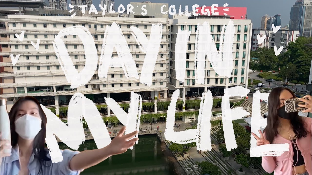 DAY IN MY LIFE | Taylor’s College!