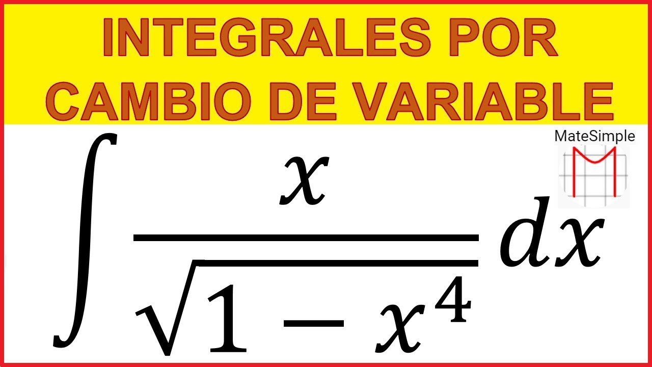 INTEGRAL POR SUSTITUCIÓN O CAMBIO DE VARIABLE  (Ejercicio 20/21)