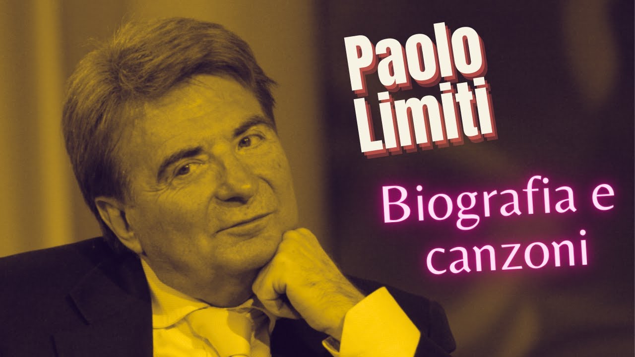 BIOGRAFIA E CANZONI DI PAOLO LIMITI