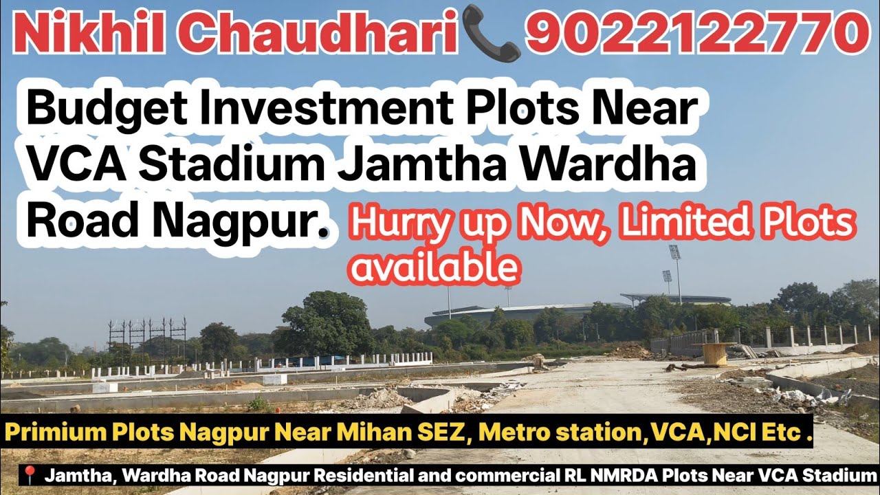 Plots in Nagpur Jamtha Location,Near VCA Stadium, Mihan SEZ,NCI Best investment plot in Jamtha|