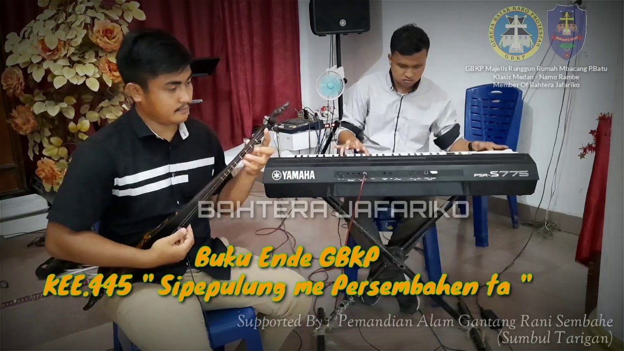 Gendang Rohani Karo KEE GBKP 239, 400 & 445 Dan Patam Keyboard Yamaha PSR 775 Feat Kulcapi Karo