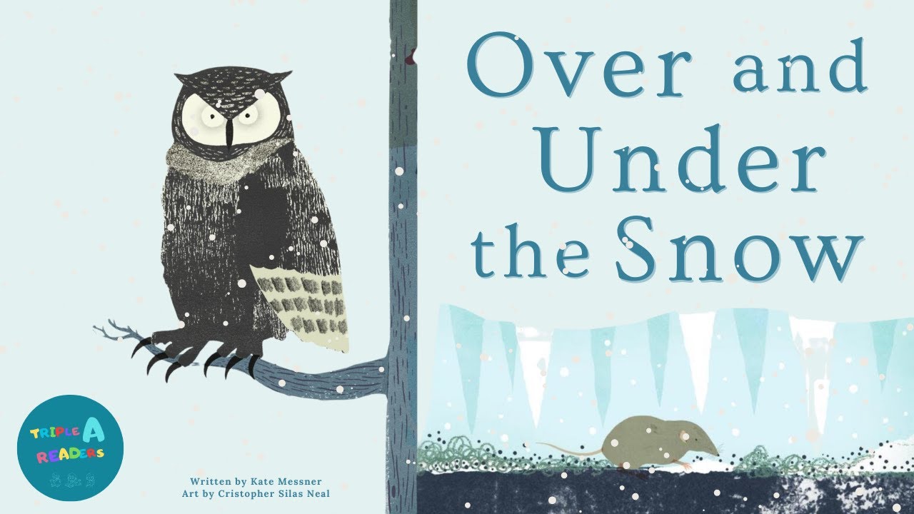 📚 Kids Read-Aloud Book 📚 Over and Under the Snow - Educational Winter Story For Kids