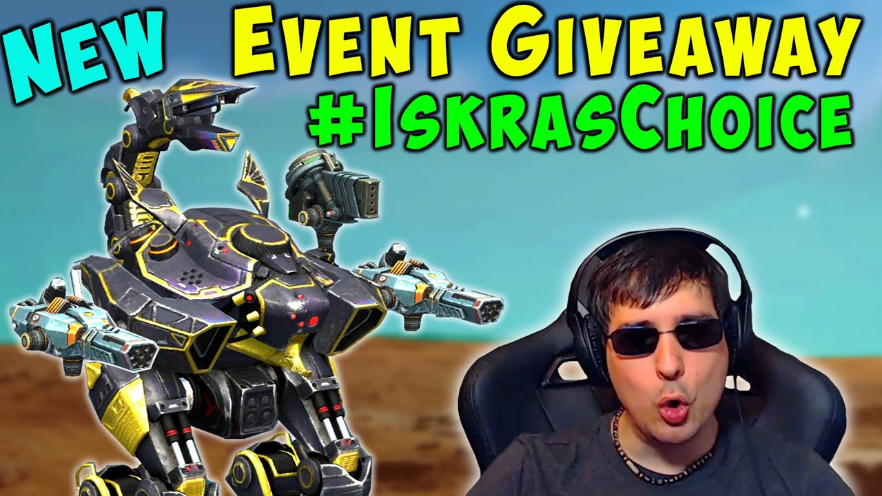 New GIVEAWAY #IskrasChoice Event & Scorpion Gameplay - War Robots WR