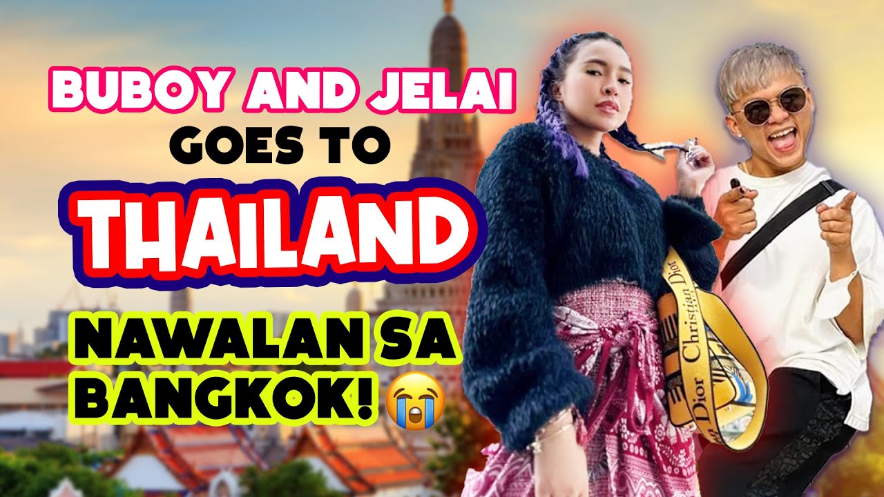 NAKAKITA NG BOYLET SA THAILAND (BARDAGULAN W/ BUBOY) | JELAI ANDRES