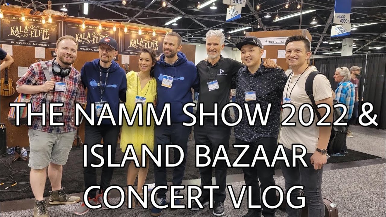 The NAMM Show 2022 & Island Bazaar Concert VLOG! - Kris Fuchigami