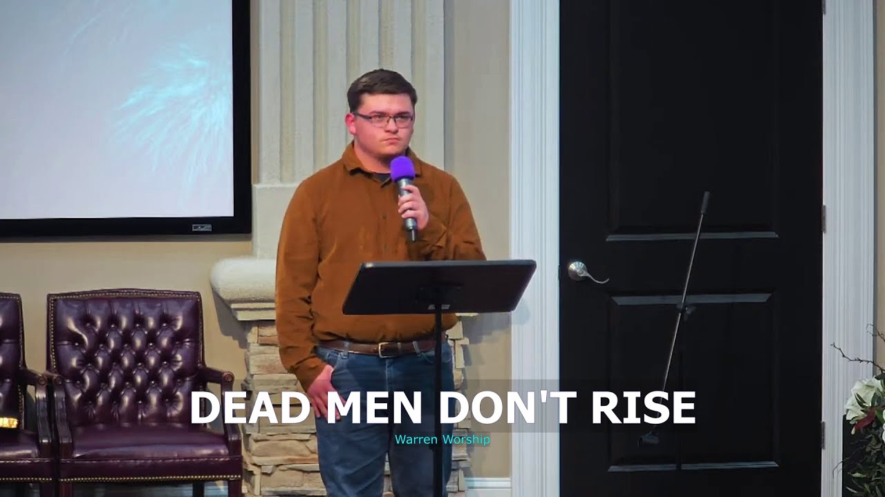Dead Men Don't Rise (Evening Light Tabernacle)