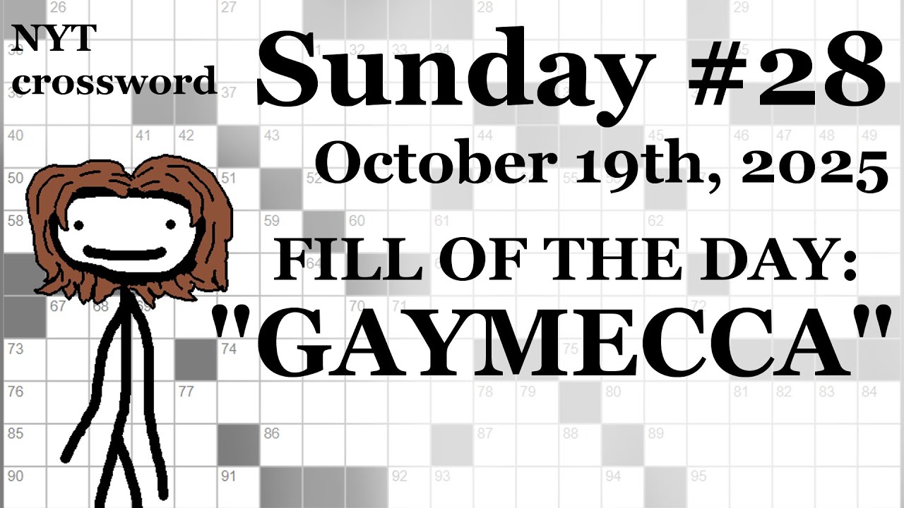 Sunday, 10/19/25 -- NYT Crossword with Sam