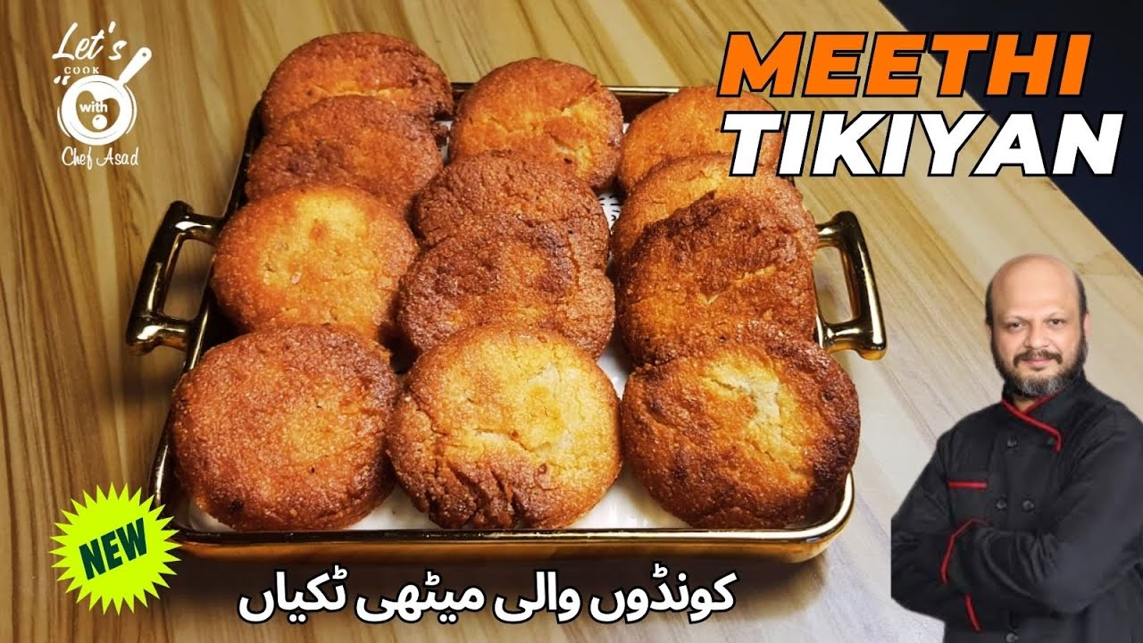 # Meethi Tikiyan Recipe by Let's Cook With Chef Asad - A Sweet Delight to Rival the Best!