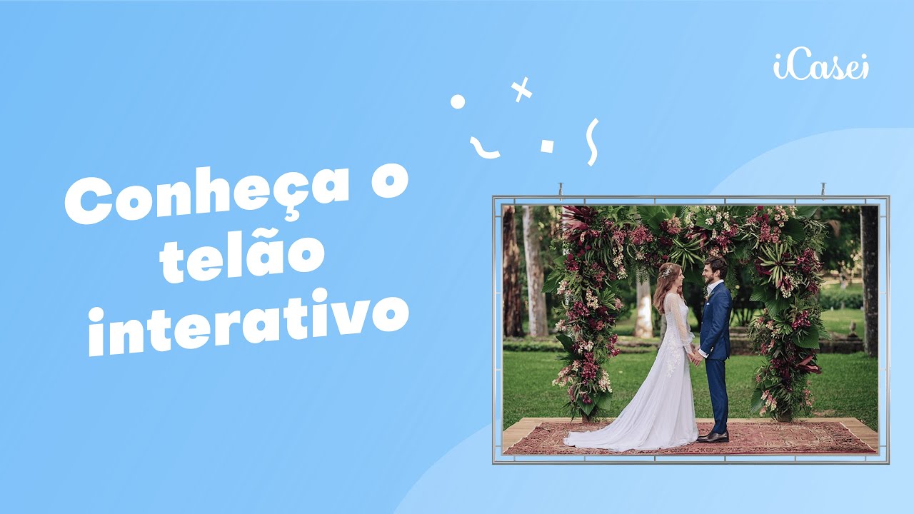 Conhe&ccedil;a o tel&atilde;o interativo do iCasei