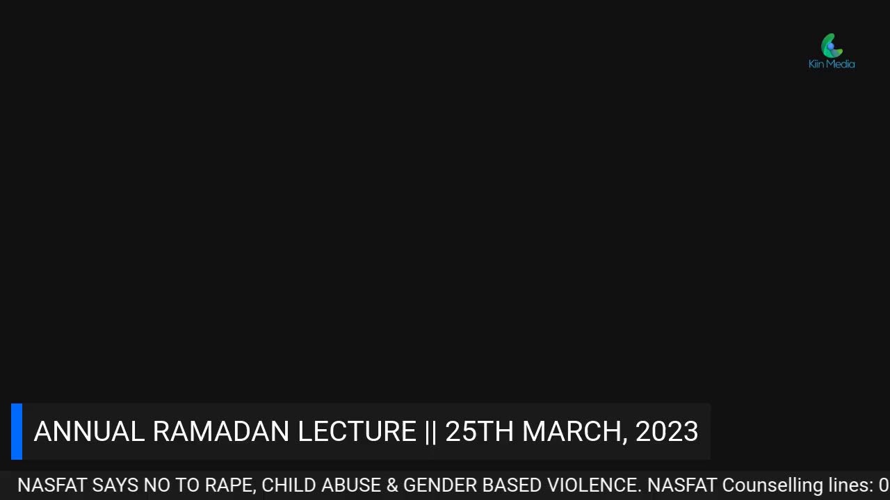 ANNUAL RAMADAN LECTURE || 25TH MARCH, 2023