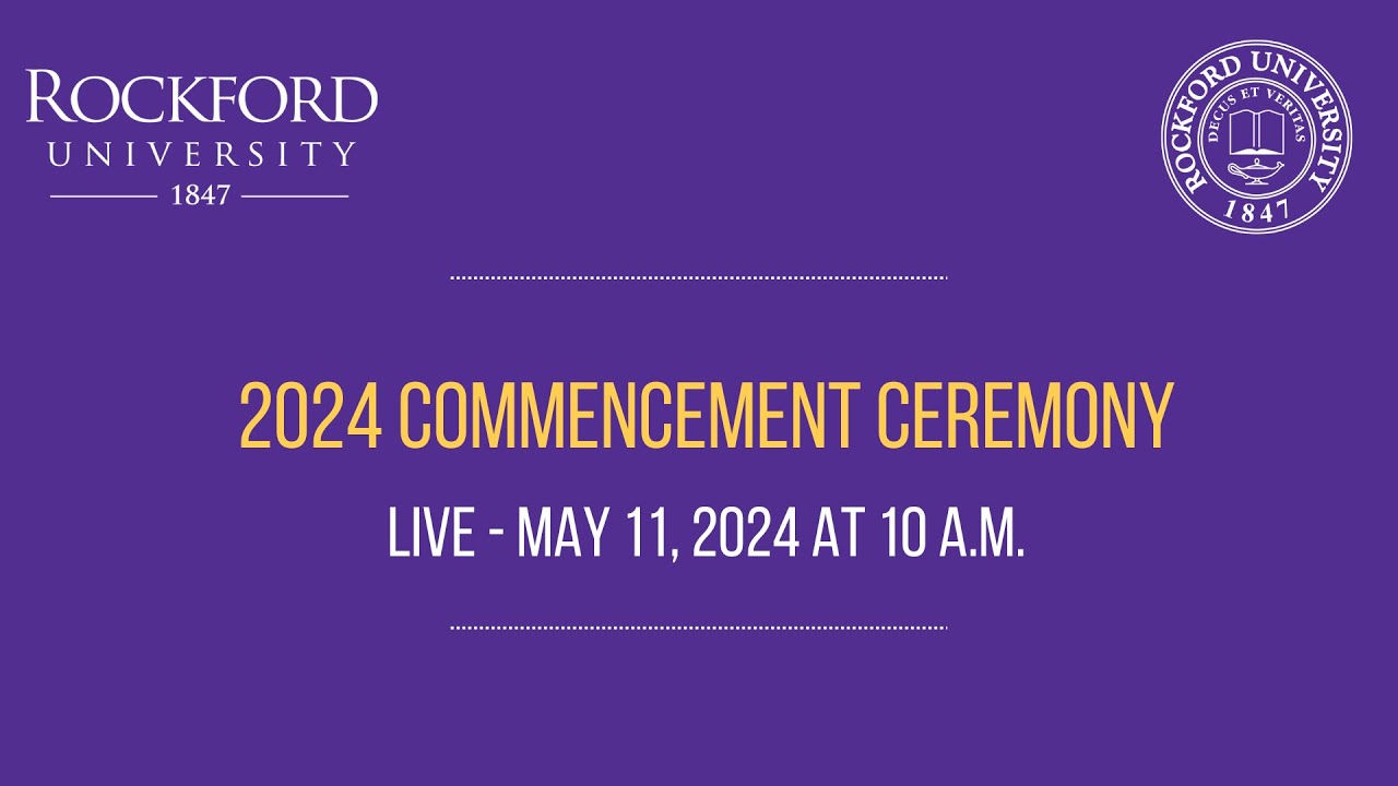Rockford University Commencement Ceremony | May 11th, 2024