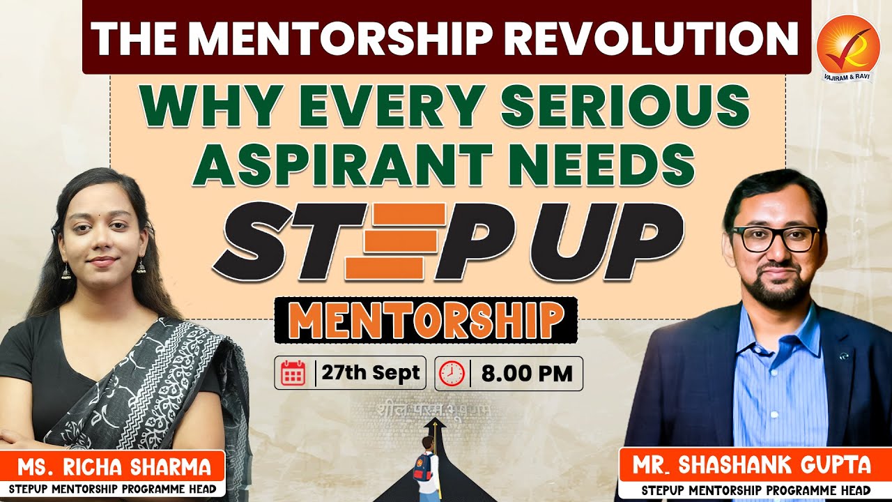 The Mentorship Revolution: Why Every Serious Aspirant Needs Step Up Mentorship I Vajiram And Ravi