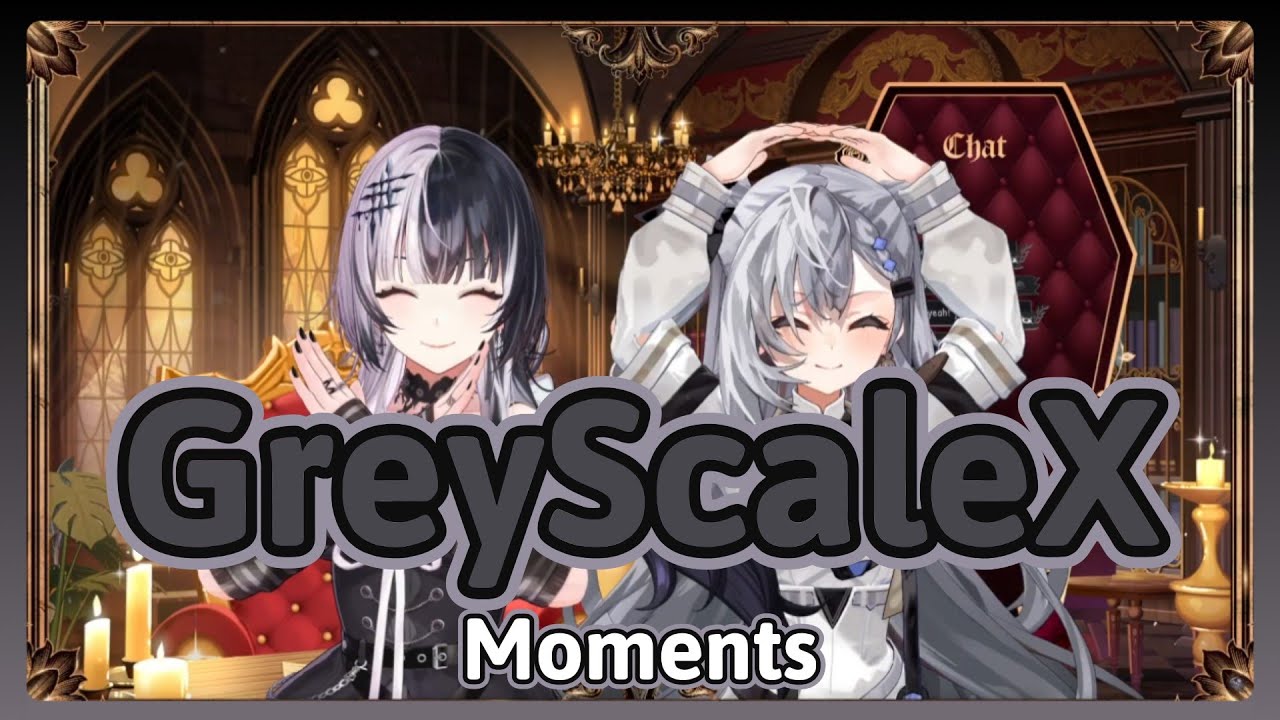 GreyScaleX Moments That Makes You Happy [HOLOEN/ID] [Shiori / Zeta]