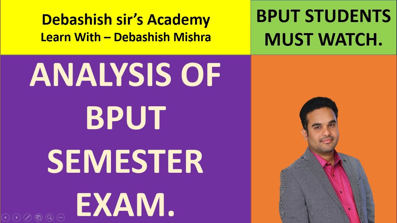 ANALYSIS OF BPUT SEMESTER EXAM.3RD & 1ST SEM STUDENTS MUST WATCH.