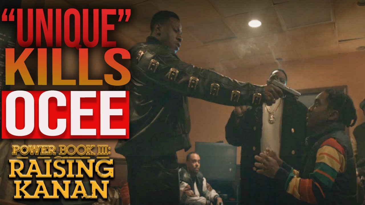 UNIQUE KILLS OCEE!!! Power Book 3 Raising Kanan Season 4 Episode 8 | 
