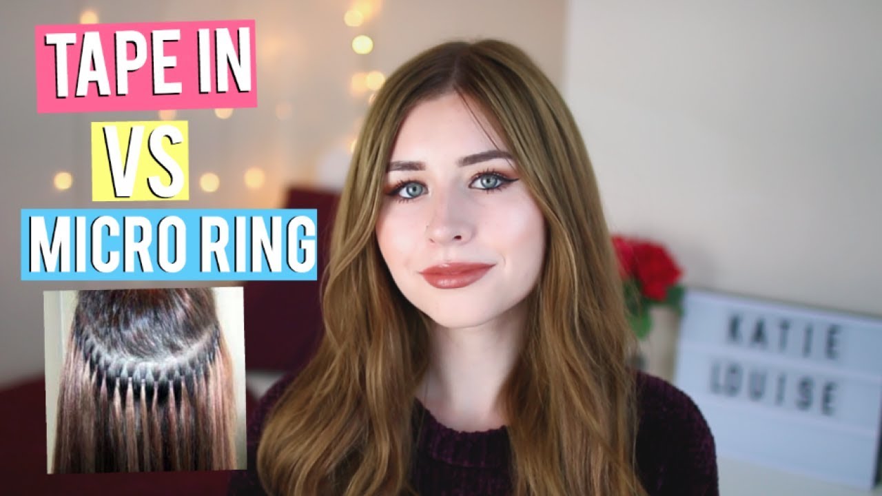 Tape In VS Micro Ring Hair Extensions! What is best for you?