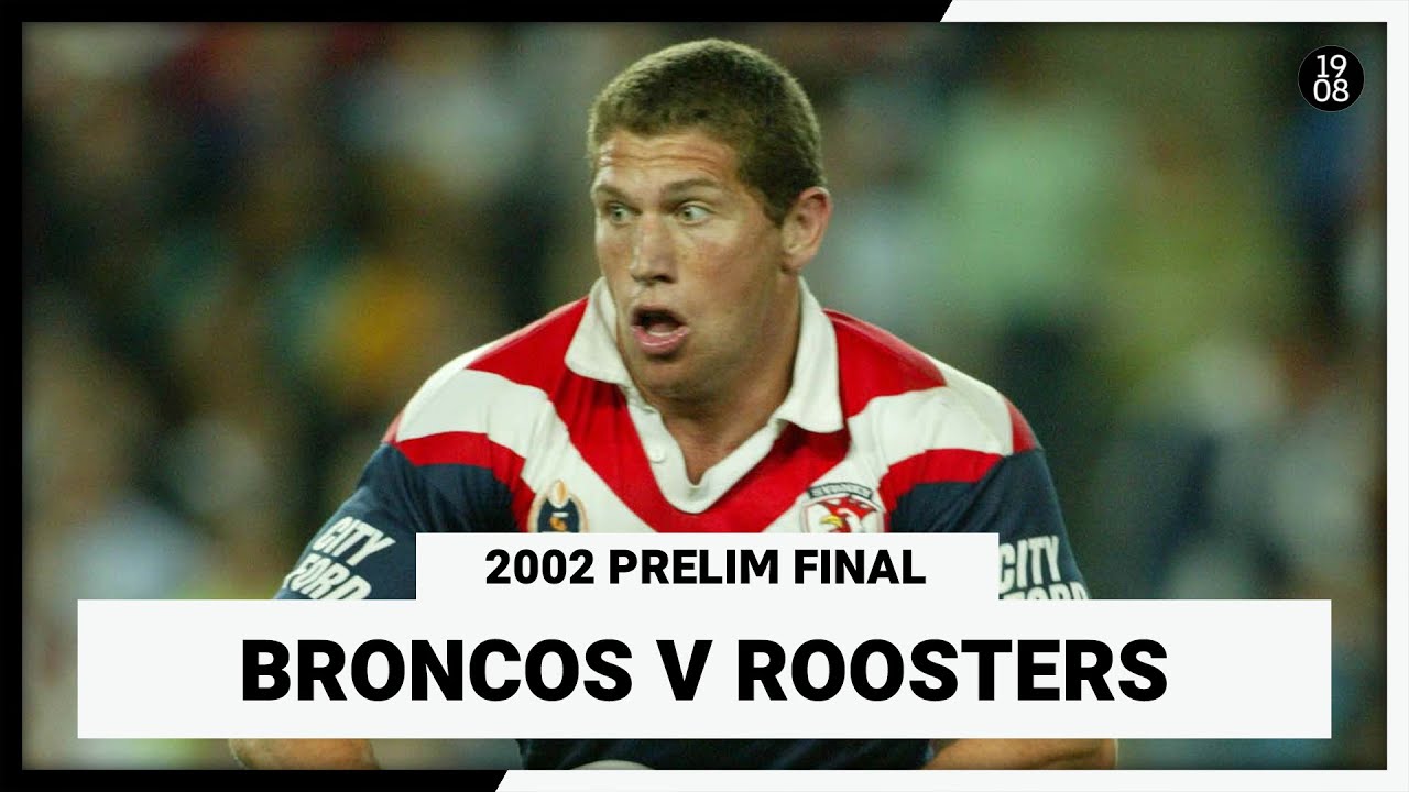 Brisbane Broncos v Sydney Roosters | 2002 Prelim Final | Full Match Replay | NRL Throwback
