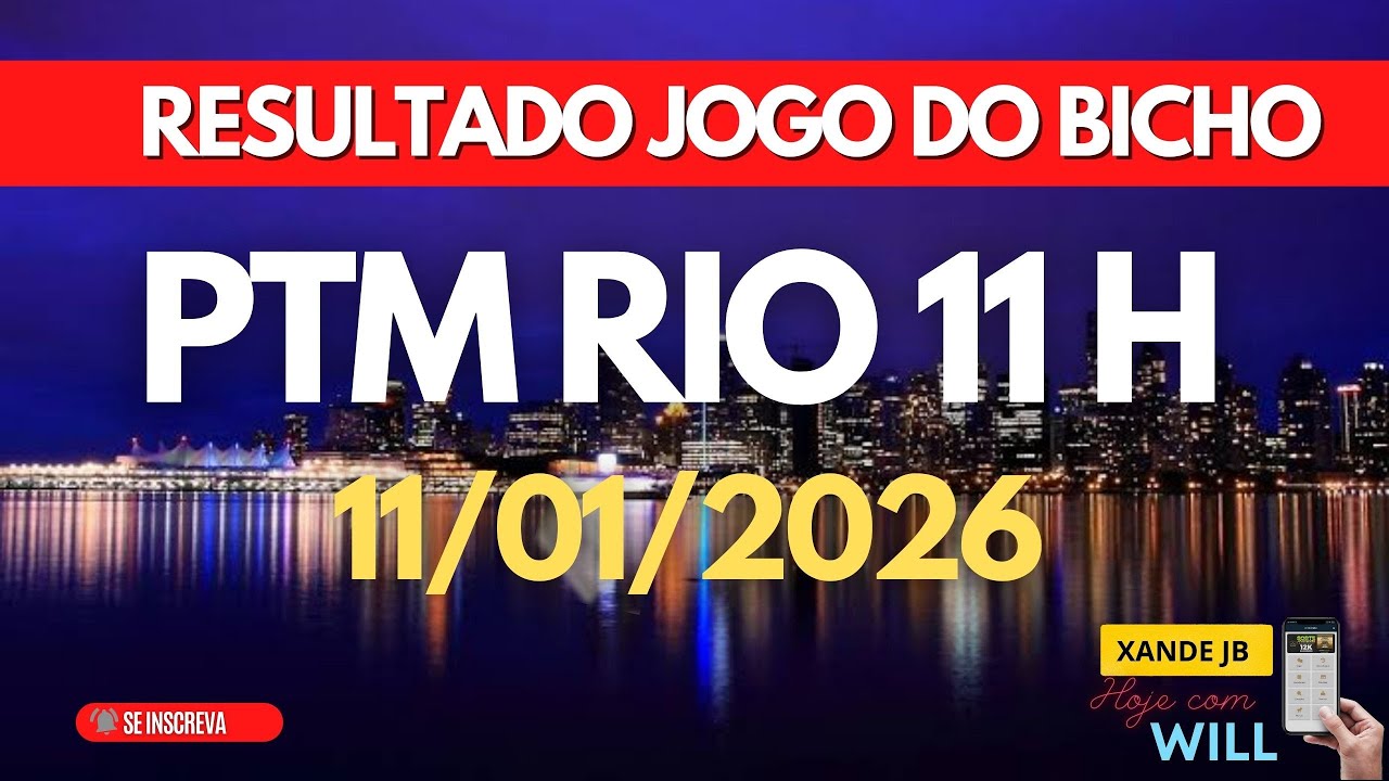 Resultado do jogo do bicho ao vivo PTM RIO 11HS dia 11/01/2026 - Domingo