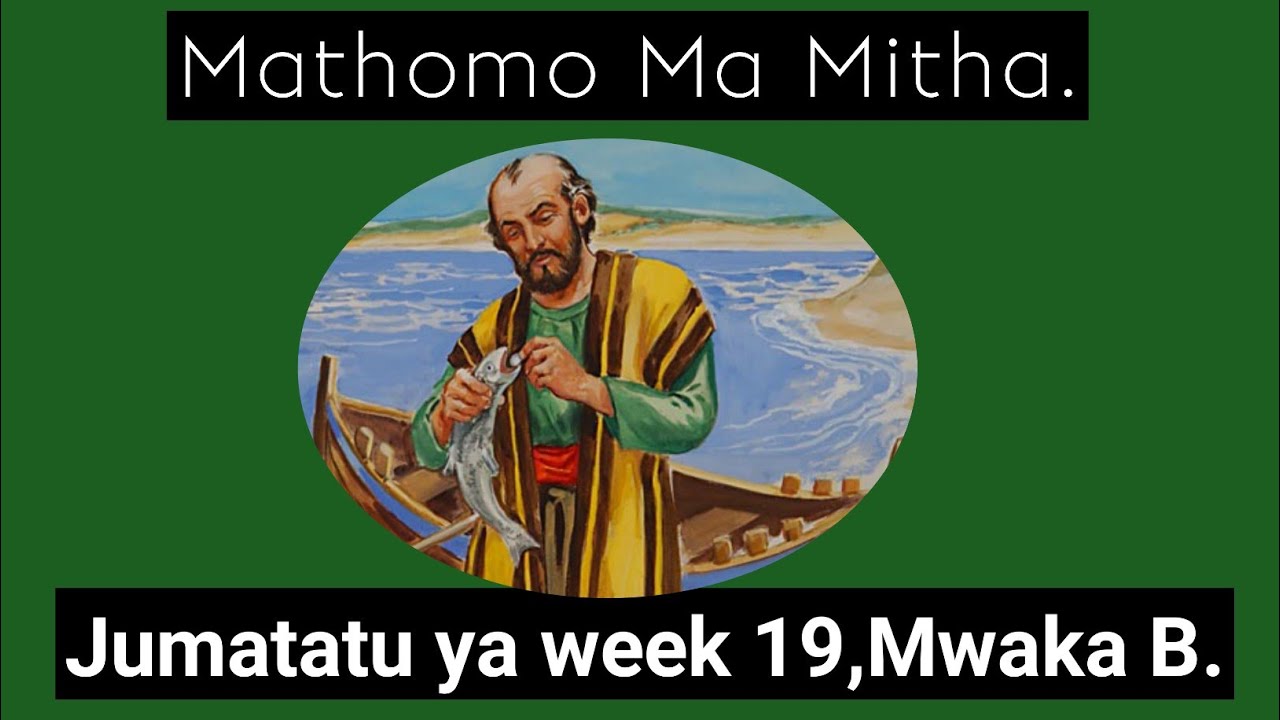 Mathomo Ma Mitha.Jumatatū ya week 19,Mwaka B.