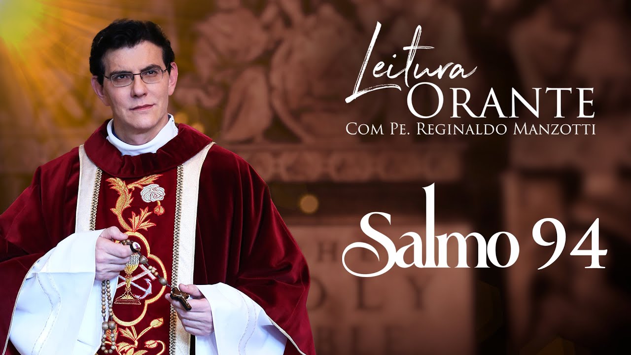 LEITURA ORANTE | SALMO 94 | 12/12/2025 |  @PadreManzottiOficial