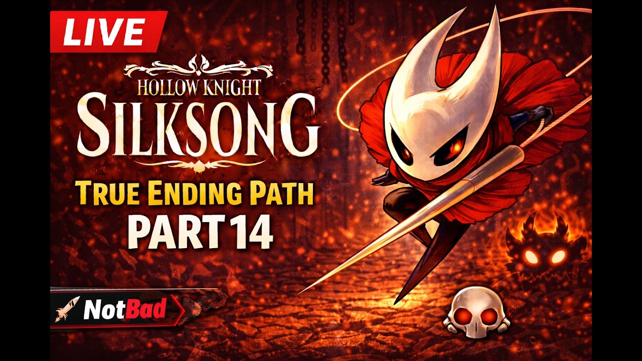 Hollow Knight: Silksong LIVE | True Ending Path – Part 14 | Explore 🔴 [ NotBad Live ]