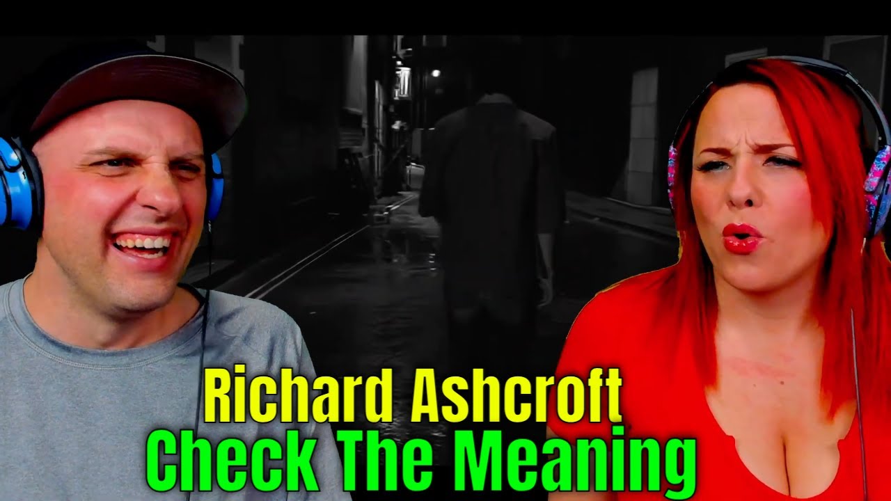 Richard Ashcroft - Check The Meaning | THE WOLF HUNTERZ REACTIONS