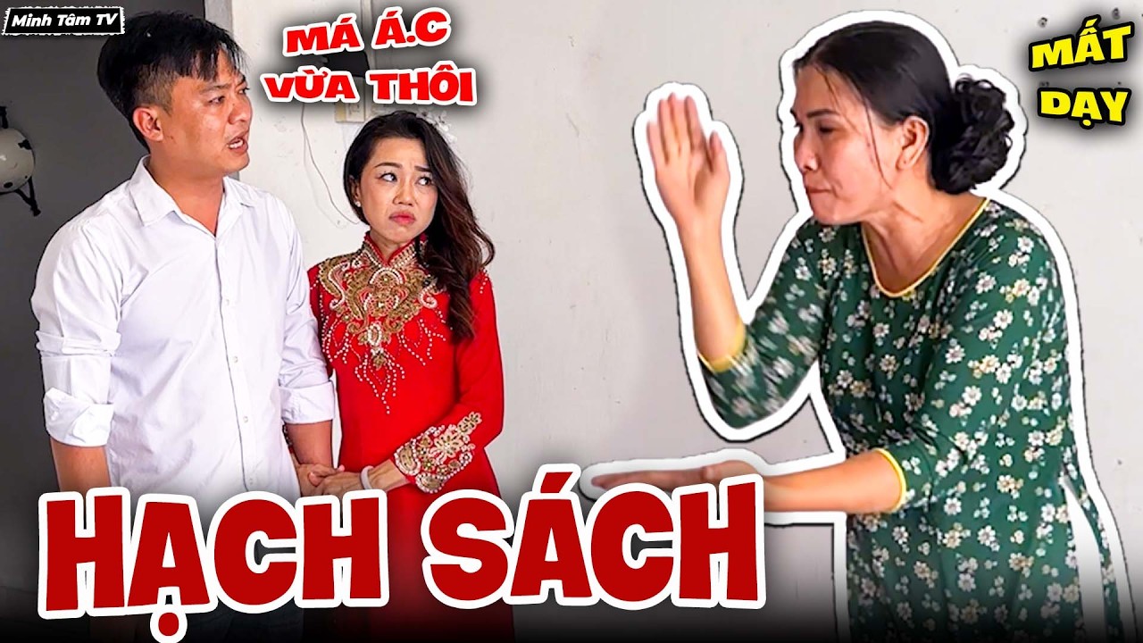 Vừa Về Nhà Chồng, Con Dâu Bị Mẹ Chồng Hạch Sách Khó Khăn Đủ Đường - Minh Tâm TV