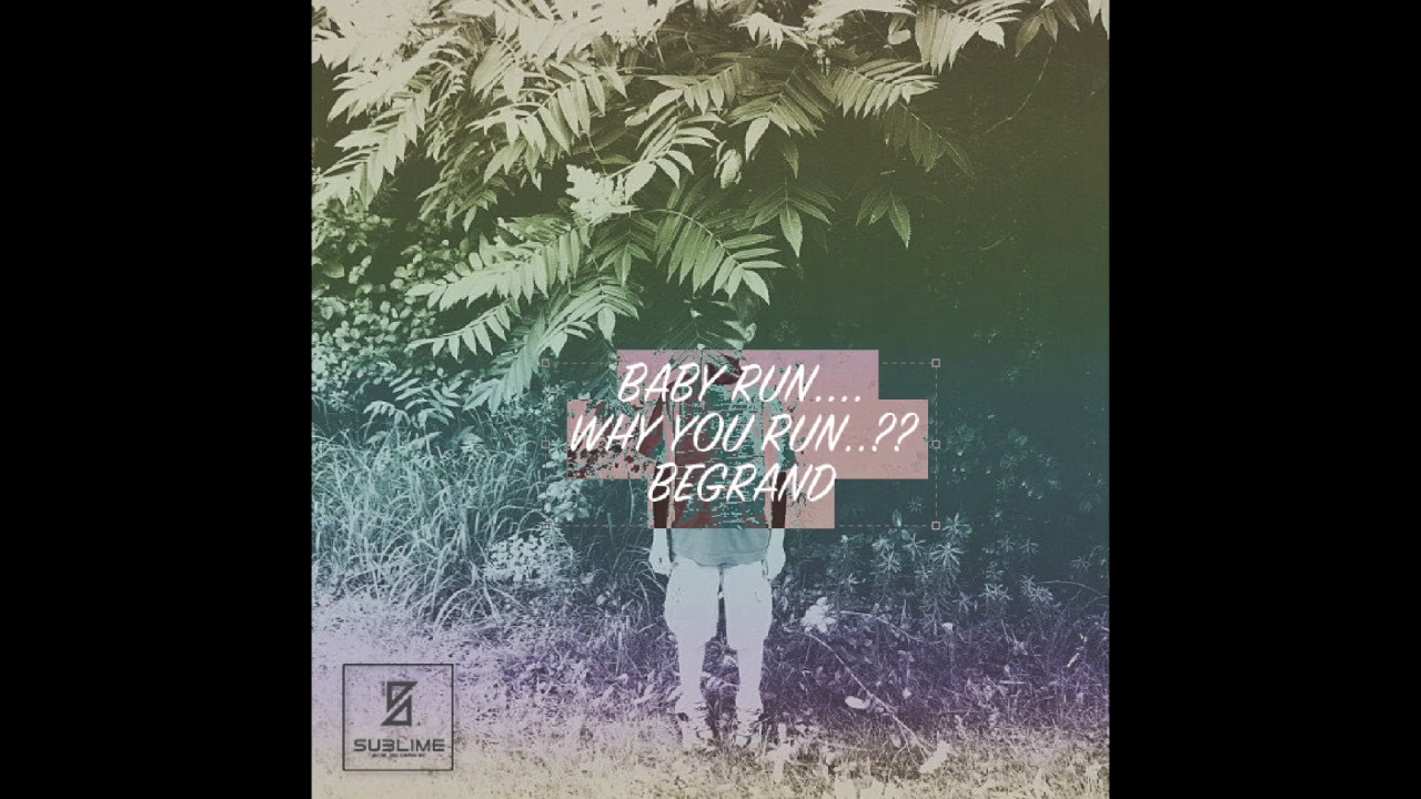 (MIXTAPE) BeGrand - BABY RUN with sublime