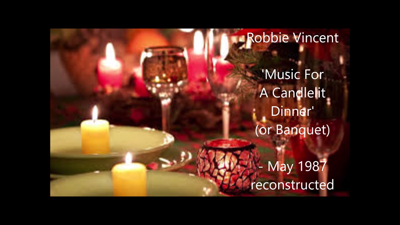Robbie Vincent 'Music For A Candlelit Dinner' (Banquet?) - May 1987 - reconstructed.