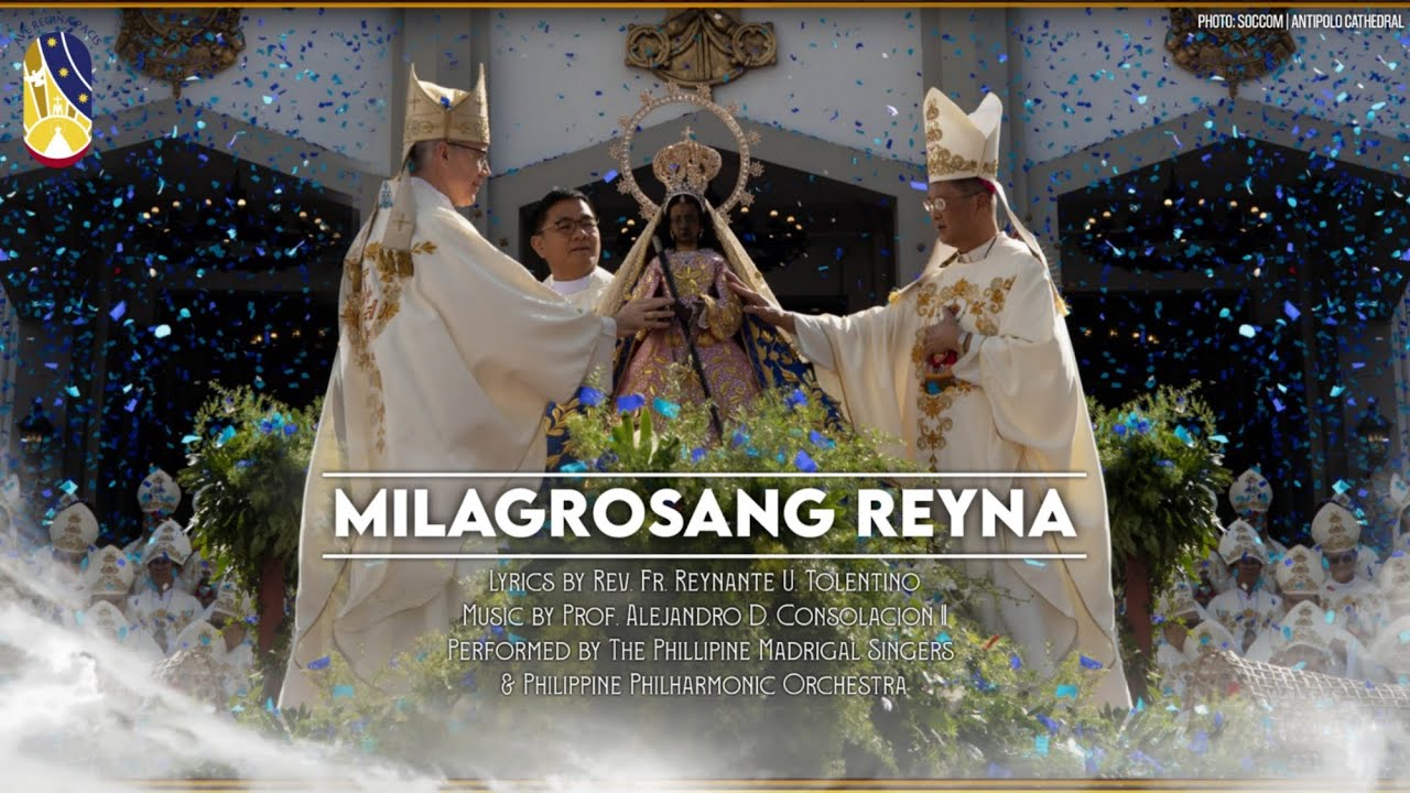 MILAGROSANG REYNA (BIRHEN NG ANTIPOLO MABUHAY KA!) - Lyrical Video