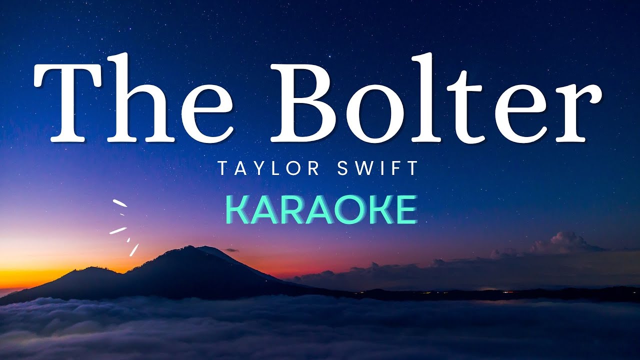 Taylor Swift - The Bolter | Karaoke Version (Clean)