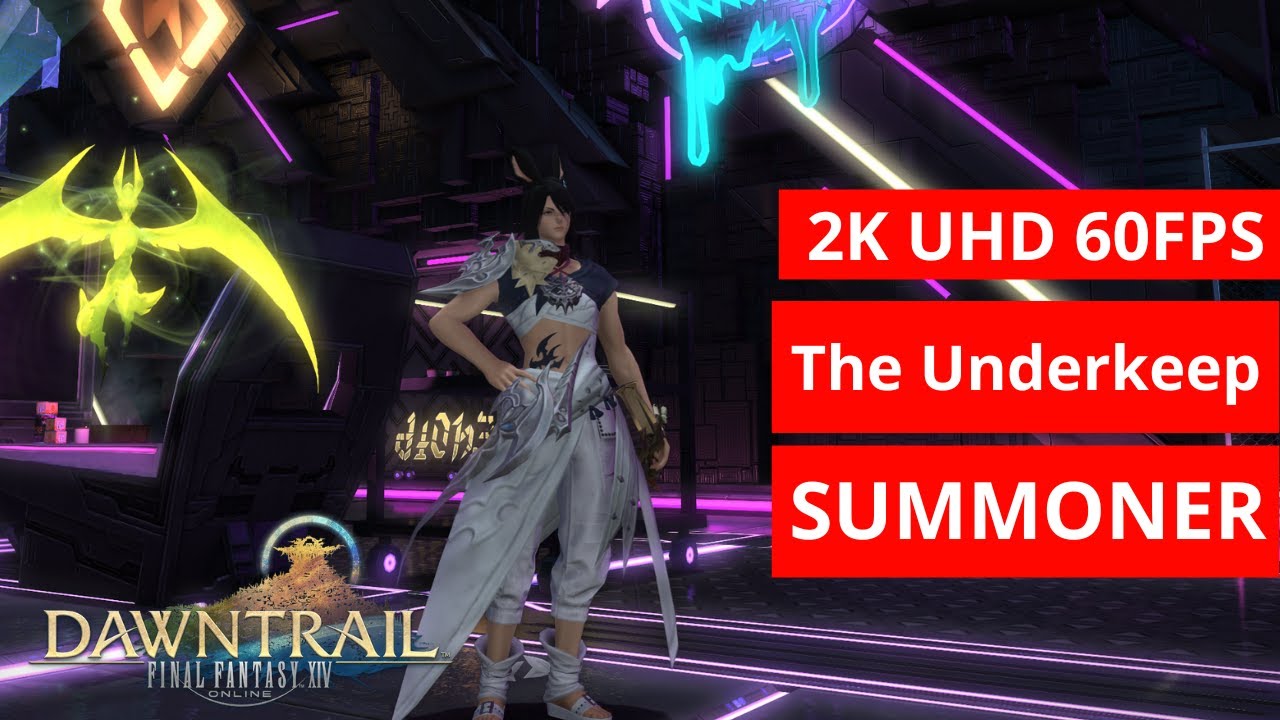 FFXIV Dawntrail: The Underkeep  SUMONNER  GAMEPLAY 244  [2k/MAX PRESET]